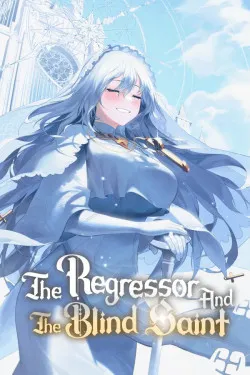 Top 25 Romance Manhwa With Male MC (2026 Rankings) 23 The Regressor And The Blind Saint result