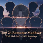 Top 25 Romance Manhwa With Male MC (2026 Rankings) 30 25 Romance Manhwa With Male MC